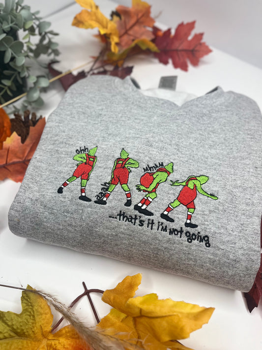 GRINCH, THATS IT I'M NOT GOING
