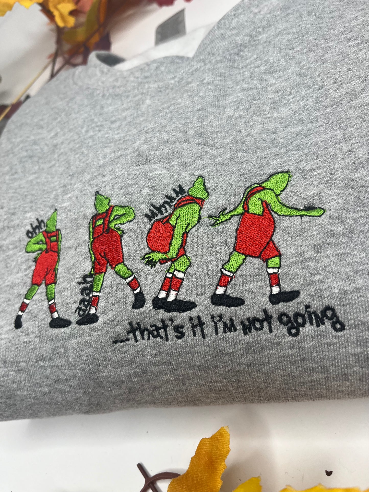 GRINCH, THATS IT I'M NOT GOING
