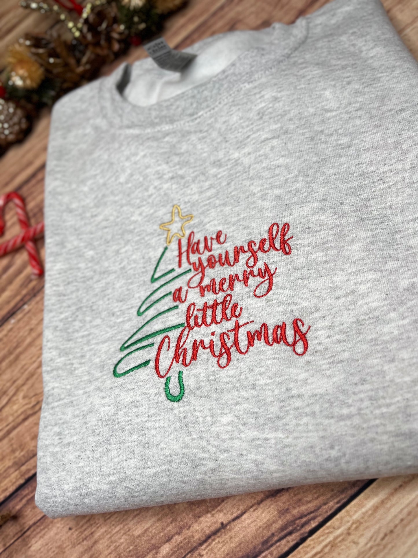 HAVE YOURSELF A MERRY LITTLE CHRISTMAS SWEATSHIRT SIZE MEDIUM