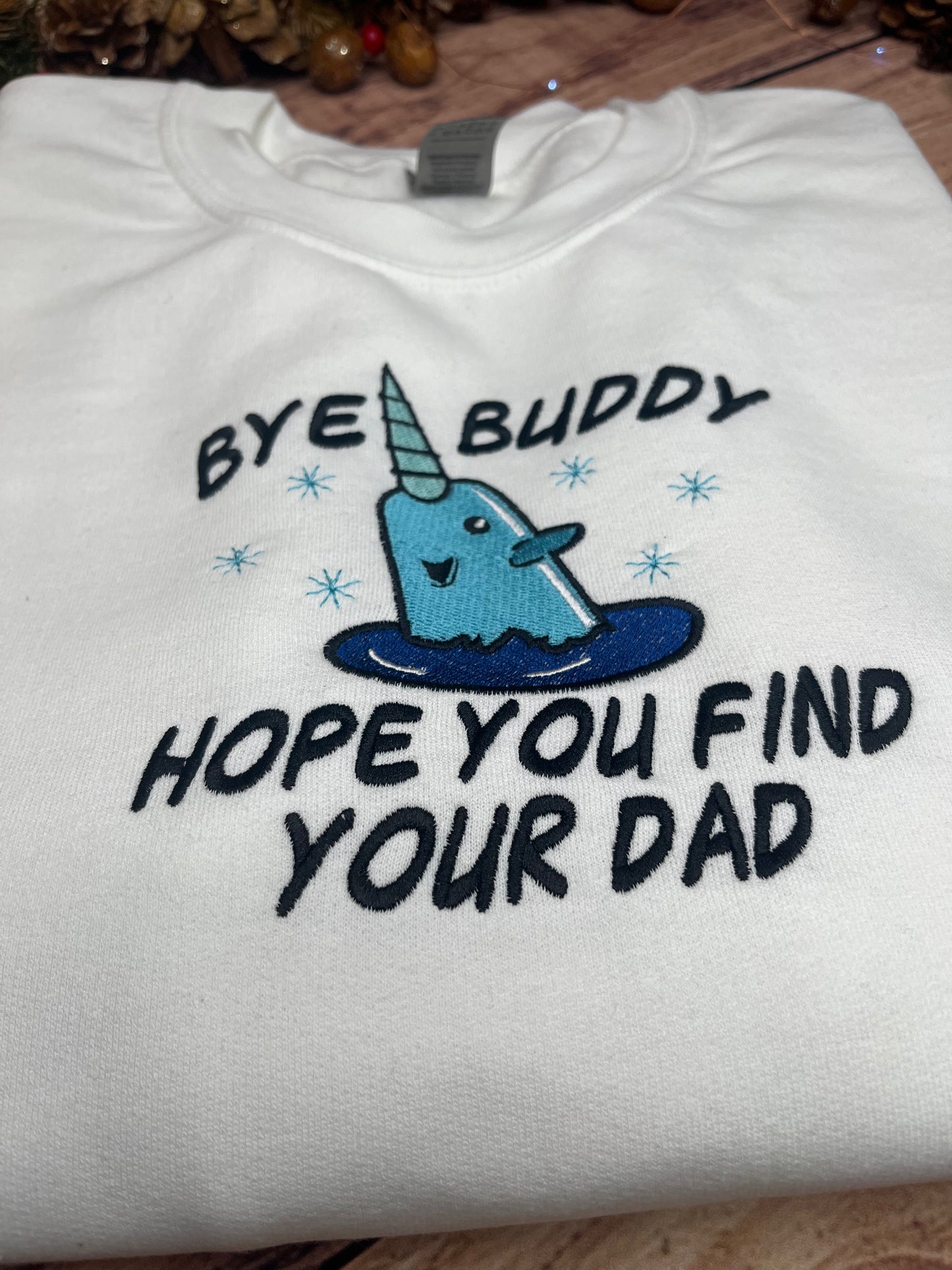 BYE BUDDY, HOPE YOU FIND YOUR DAD