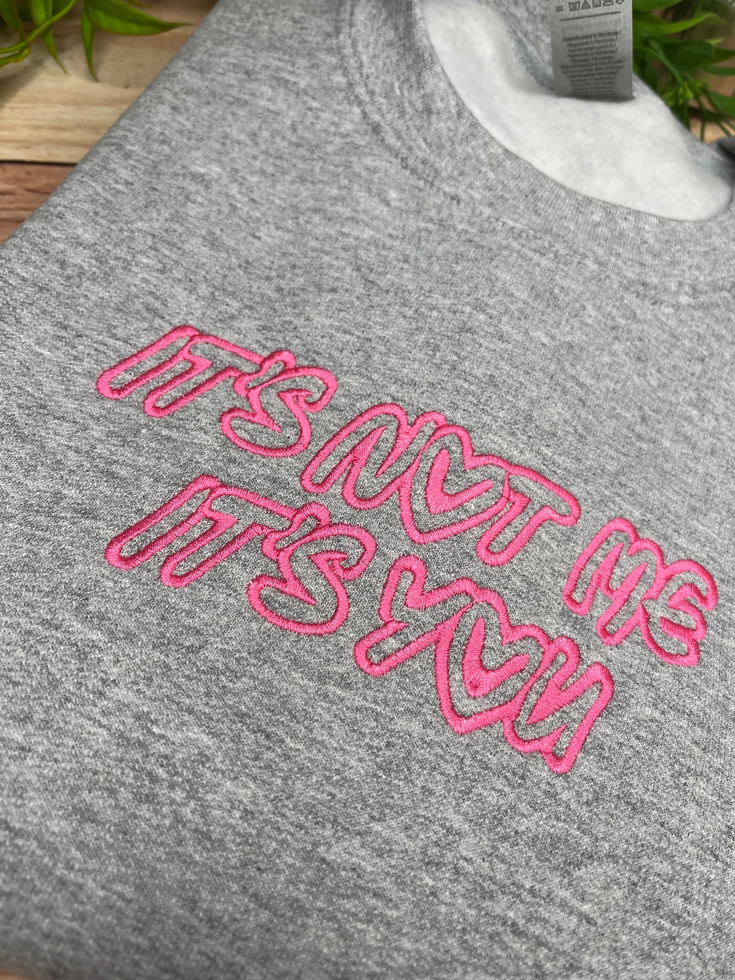 ITS NOT ME ITS YOU SWEATSHIRT MEDIUM