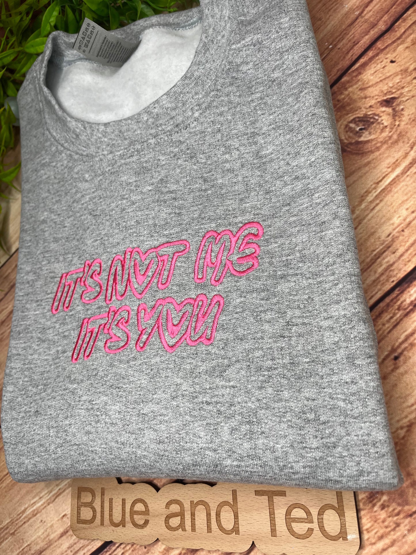ITS NOT ME ITS YOU SWEATSHIRT MEDIUM