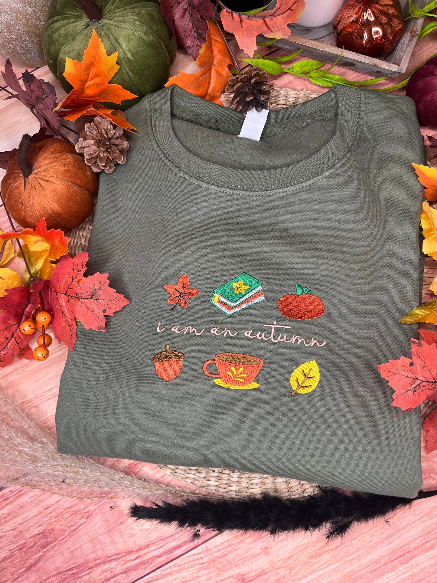 I AM AN AUTUMN EMBROIDERED SWEATSHIRT