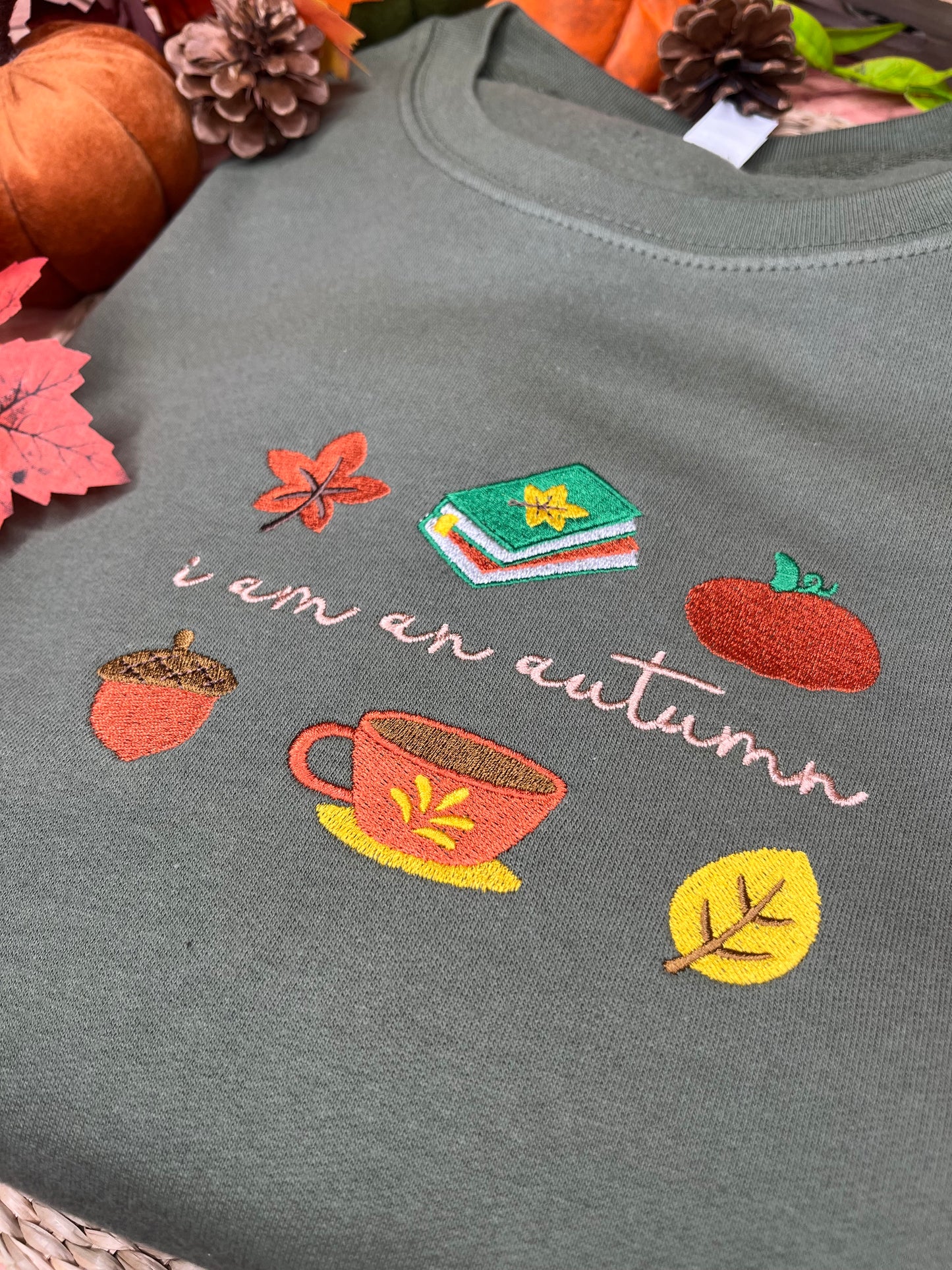 I AM AN AUTUMN EMBROIDERED SWEATSHIRT