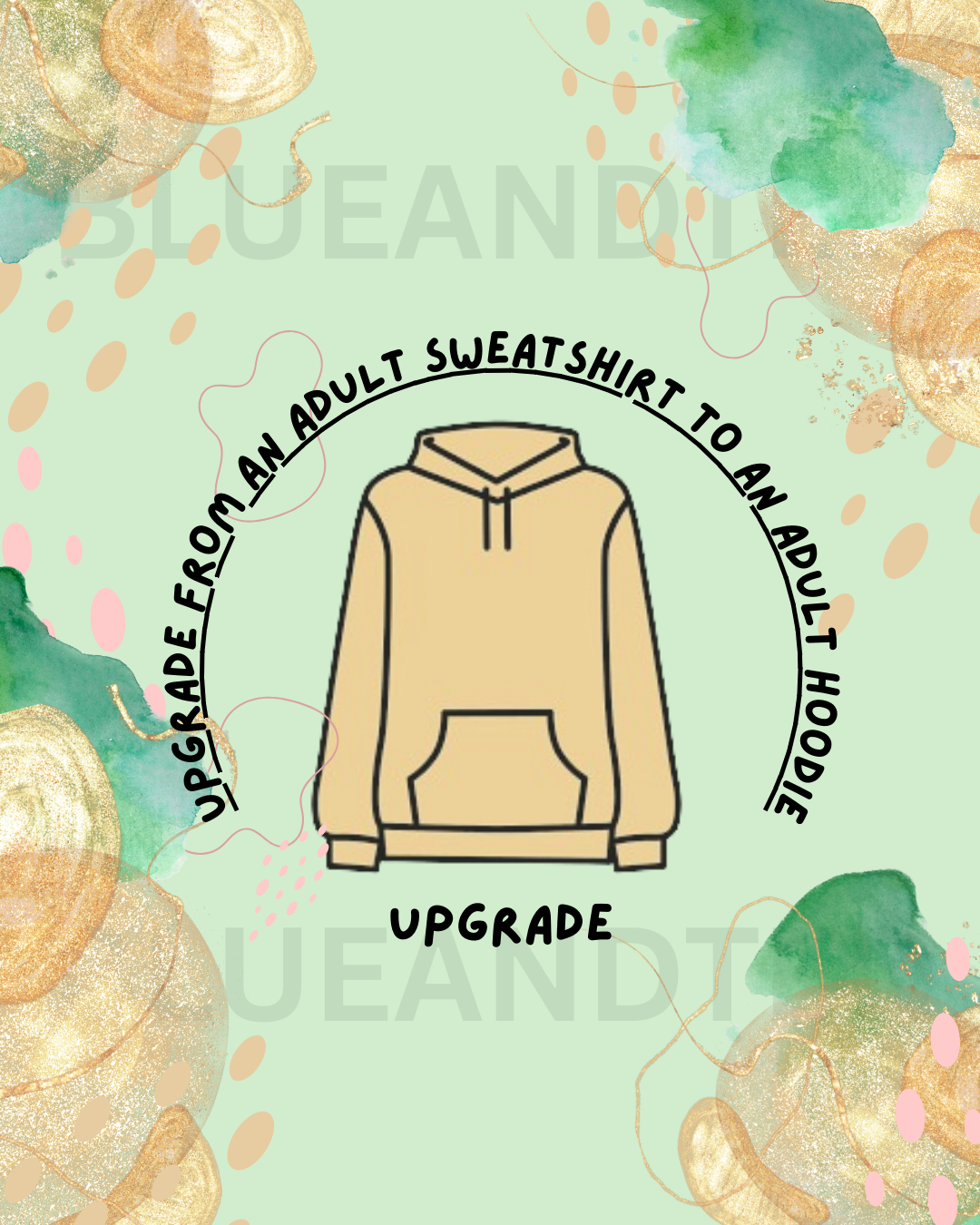 UPGRADE TO AN ADULT HOODIE