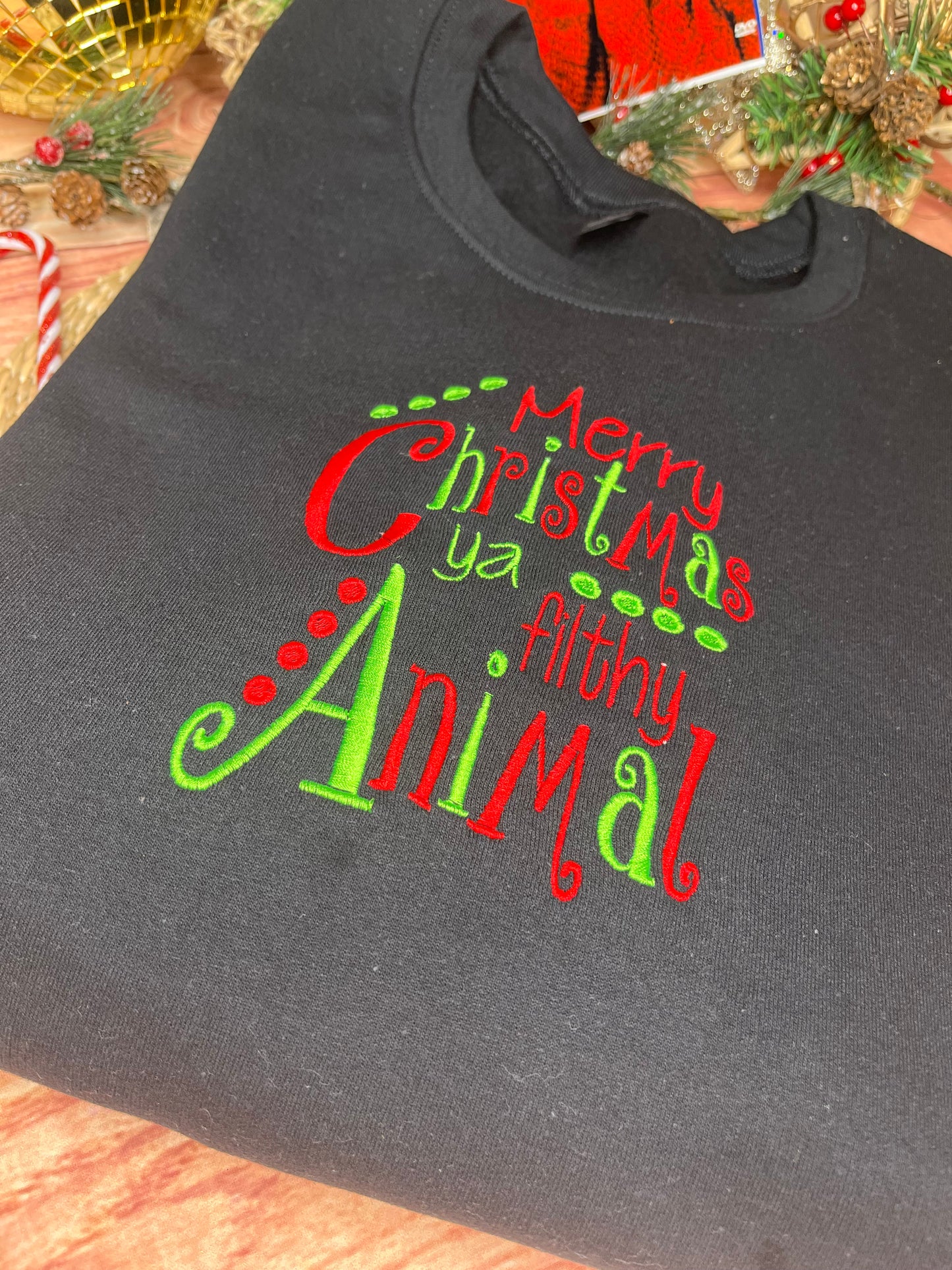 MERRY CHRISTMAS YA FILTHY ANIMAL TEXT SWEATSHIRT