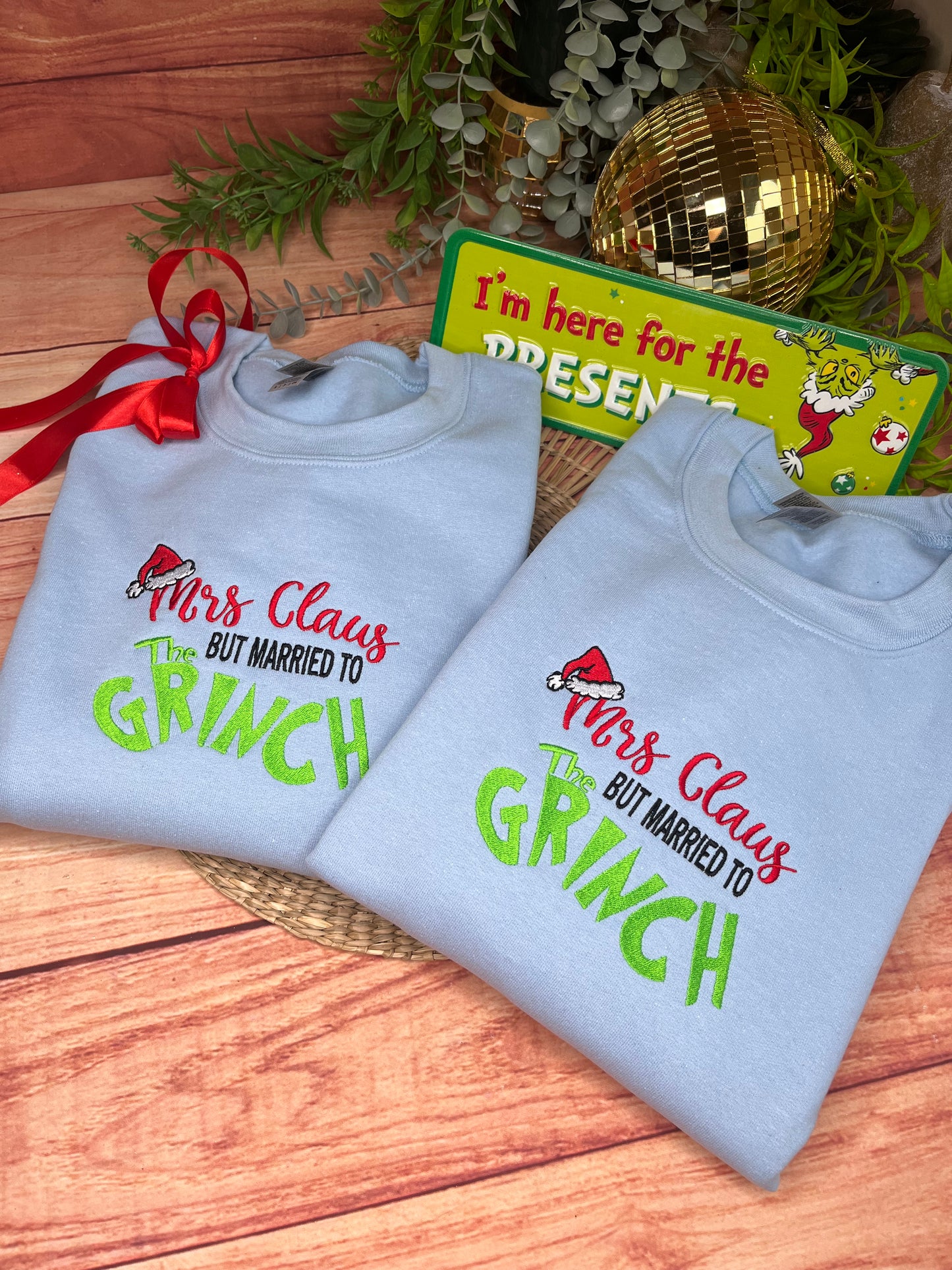 MRS CLAUS BUT MARRIED TO THE GRINCH SWEATSHIRT