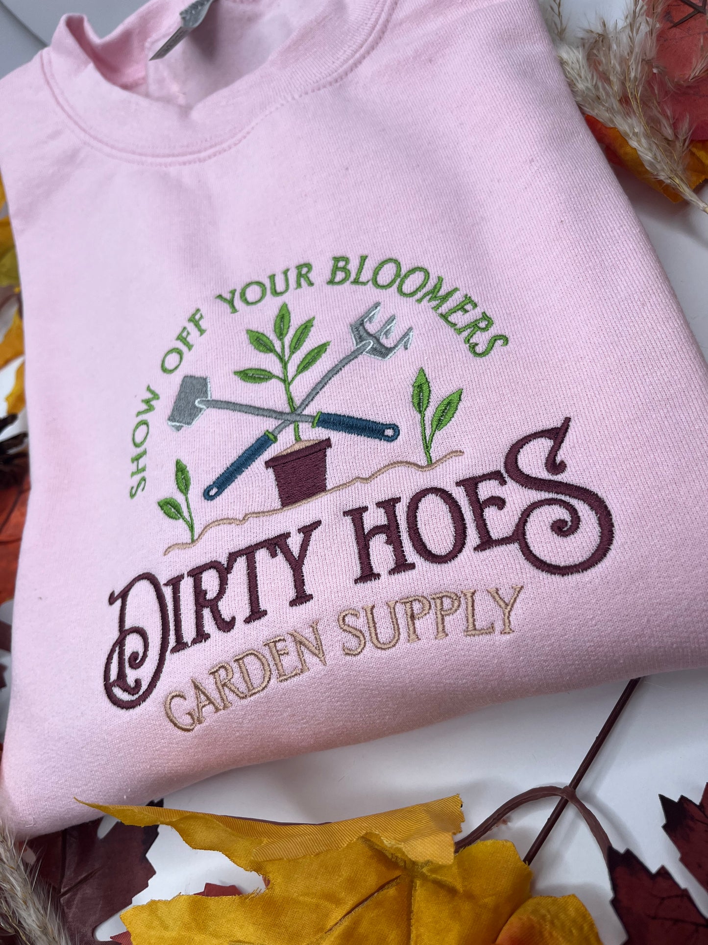 SHOW OFF YOUR BLOOMER DIRTY HOES SMALL