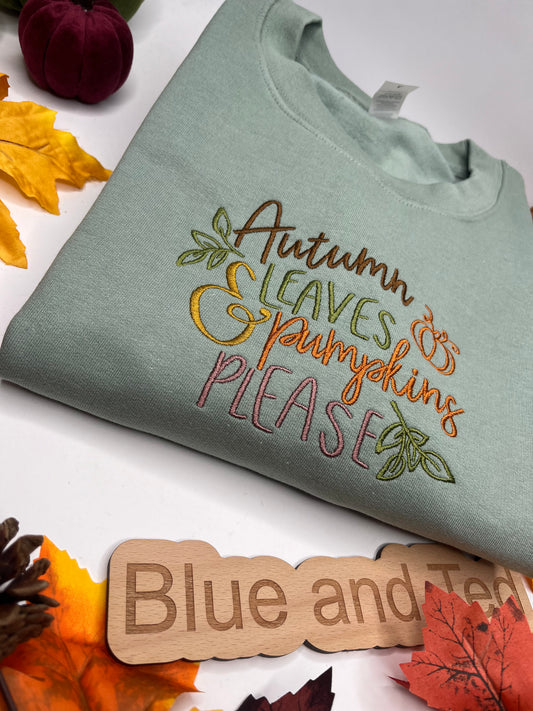 LEAVES AND PUMPKINS PLEASE