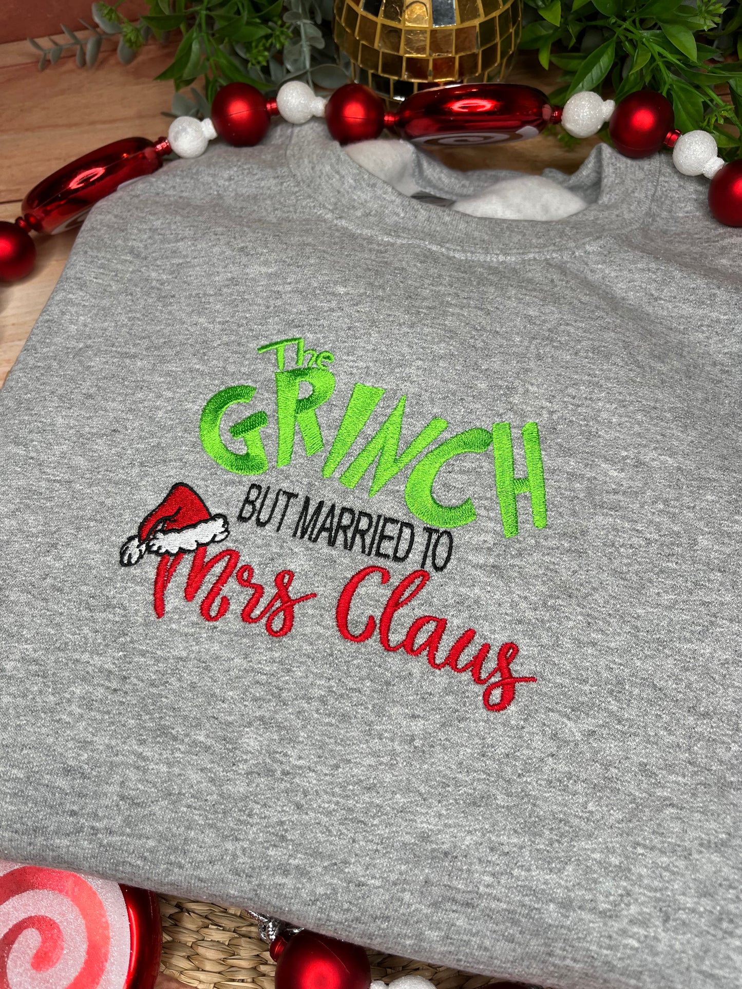 THE GRINCH BUT MARRIED TO MRS CLAUS SWEATSHIRT