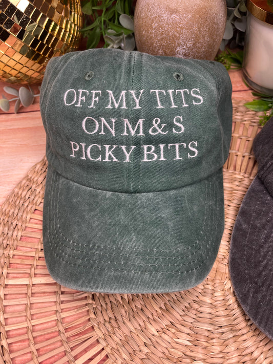 OFF MY TITS ON M & S PICKY BITS EMBROIDERED CAP