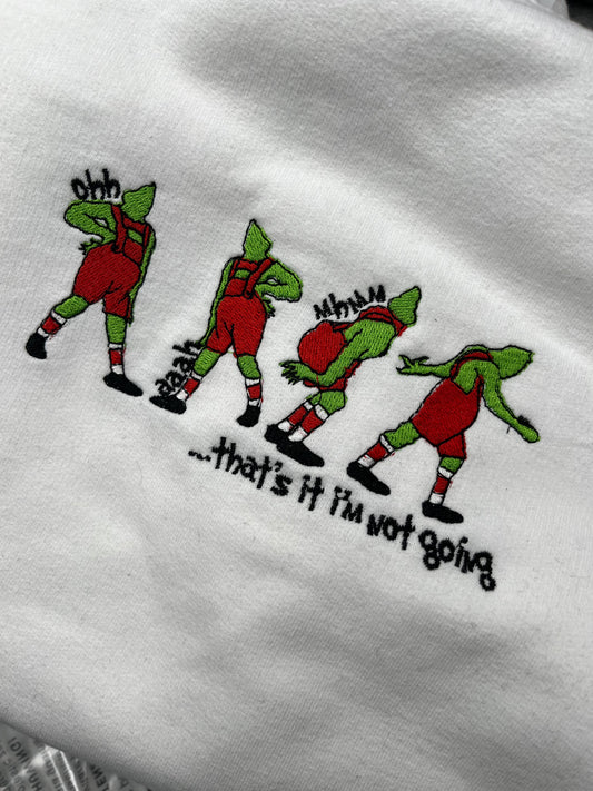 SALE THAT IT IM NOT GOING SWEATSHIRT
