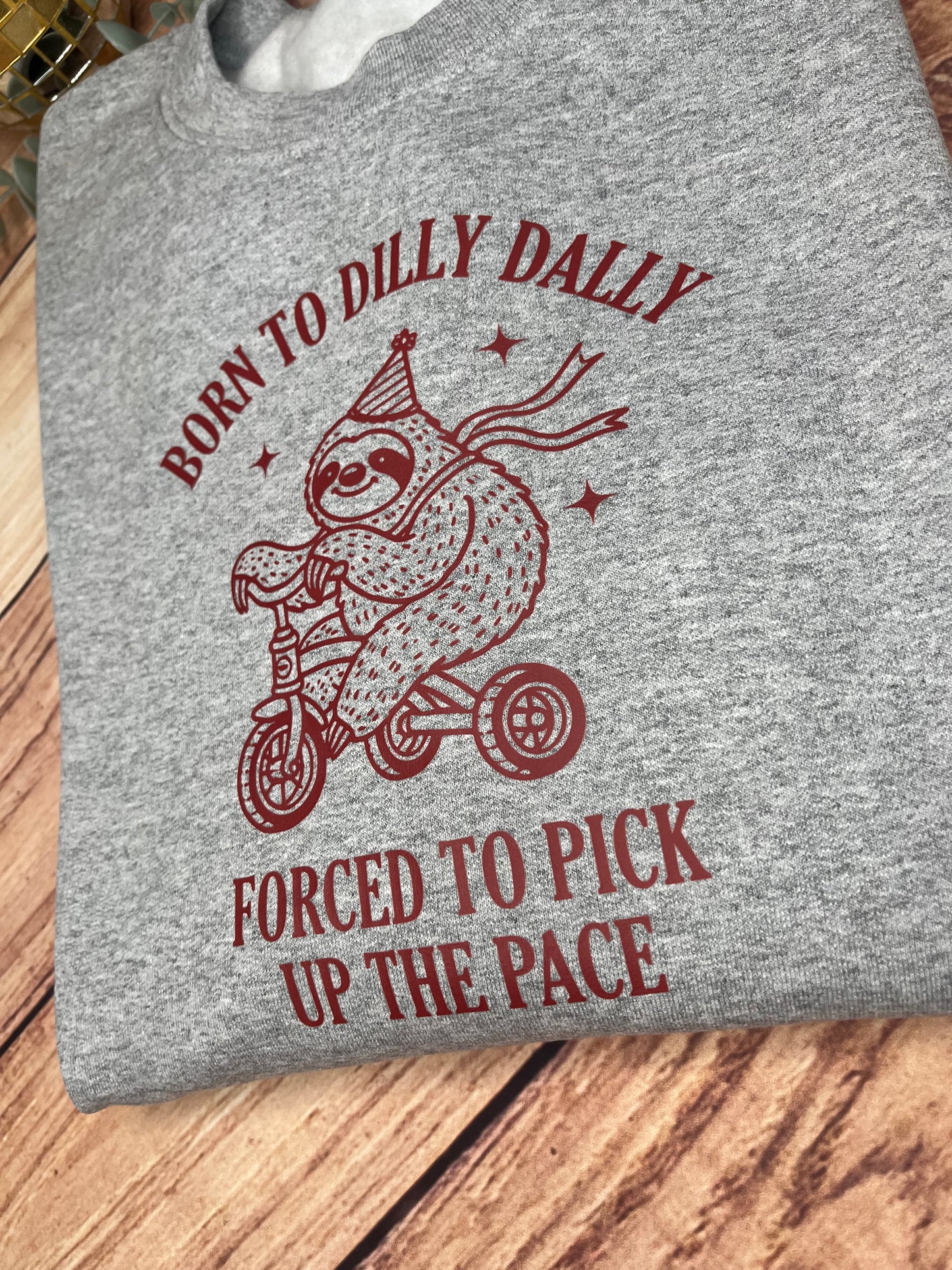 BORN TO DILLY DALLY PRINTED SWEATSHIRT