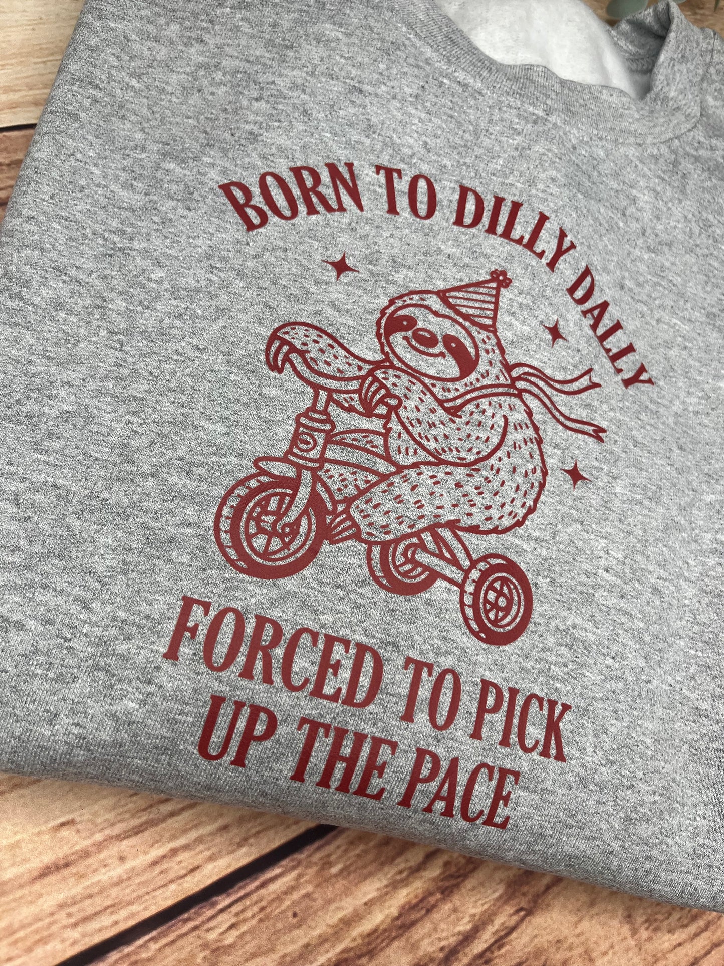 BORN TO DILLY DALLY PRINTED SWEATSHIRT