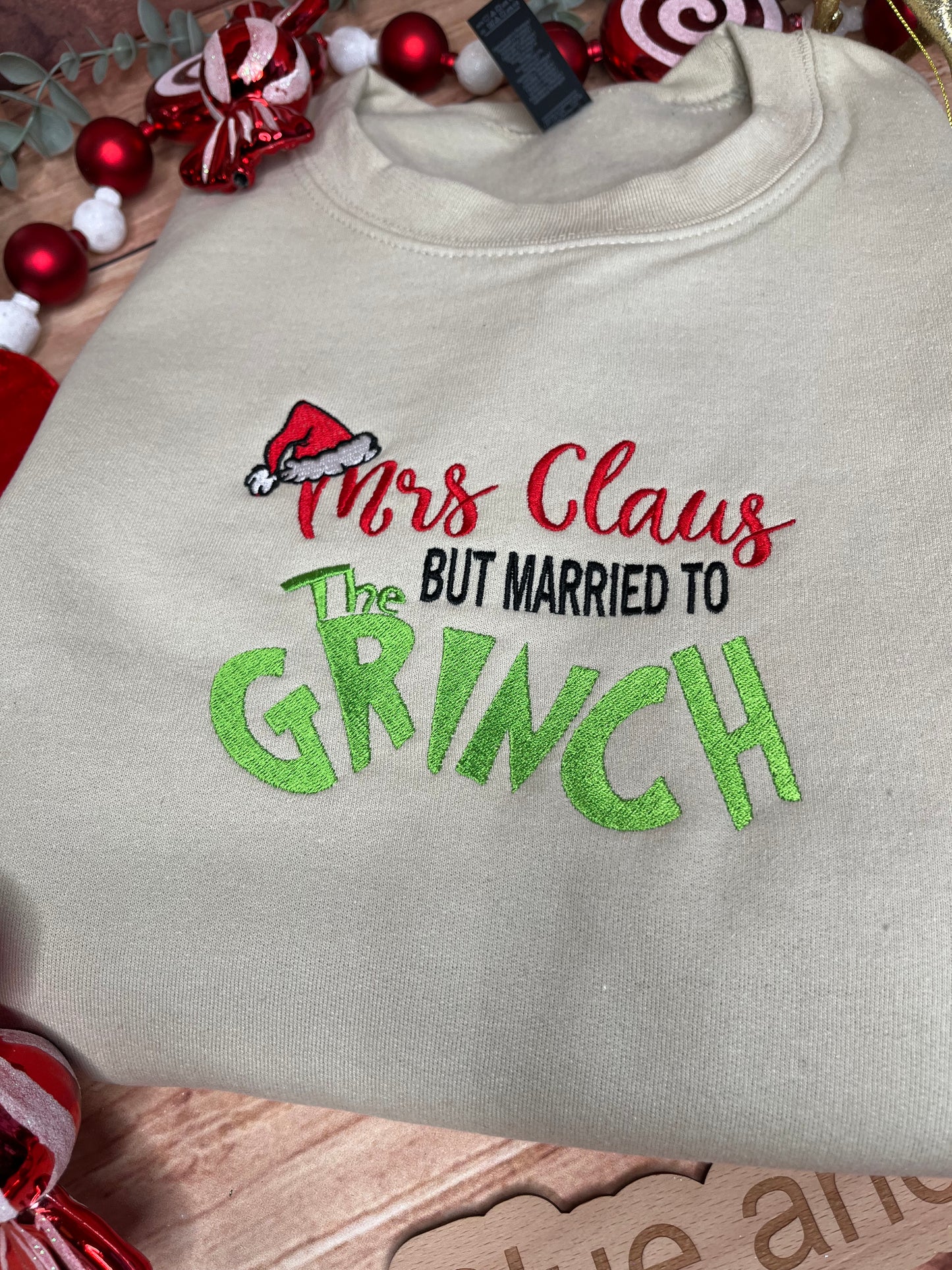 CHRISTMAS MRS CLAUS BUT MARRIED TO THE GRINCH SWEATSHIRT
