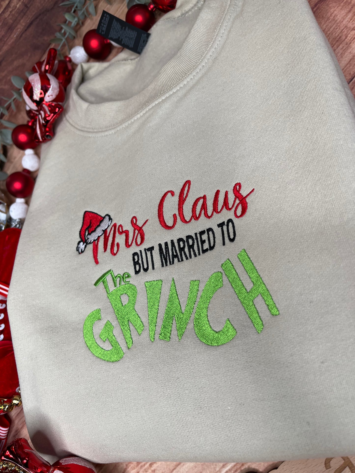 CHRISTMAS MRS CLAUS BUT MARRIED TO THE GRINCH SWEATSHIRT