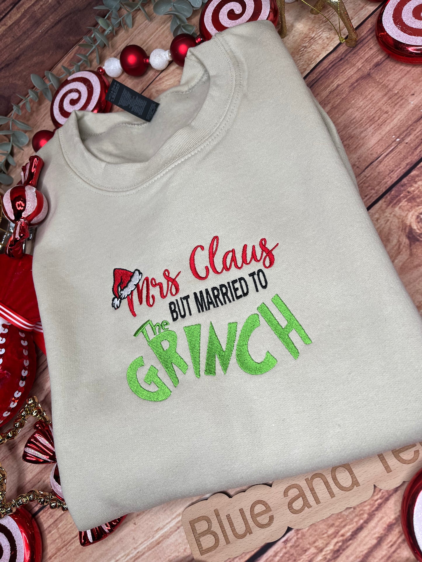CHRISTMAS MRS CLAUS BUT MARRIED TO THE GRINCH SWEATSHIRT