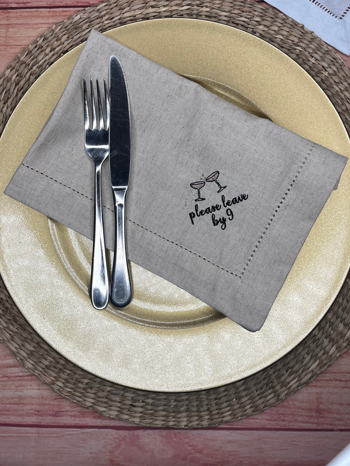EMBROIDERED PLEASE LEAVE BY 9 FUN NAPKINS