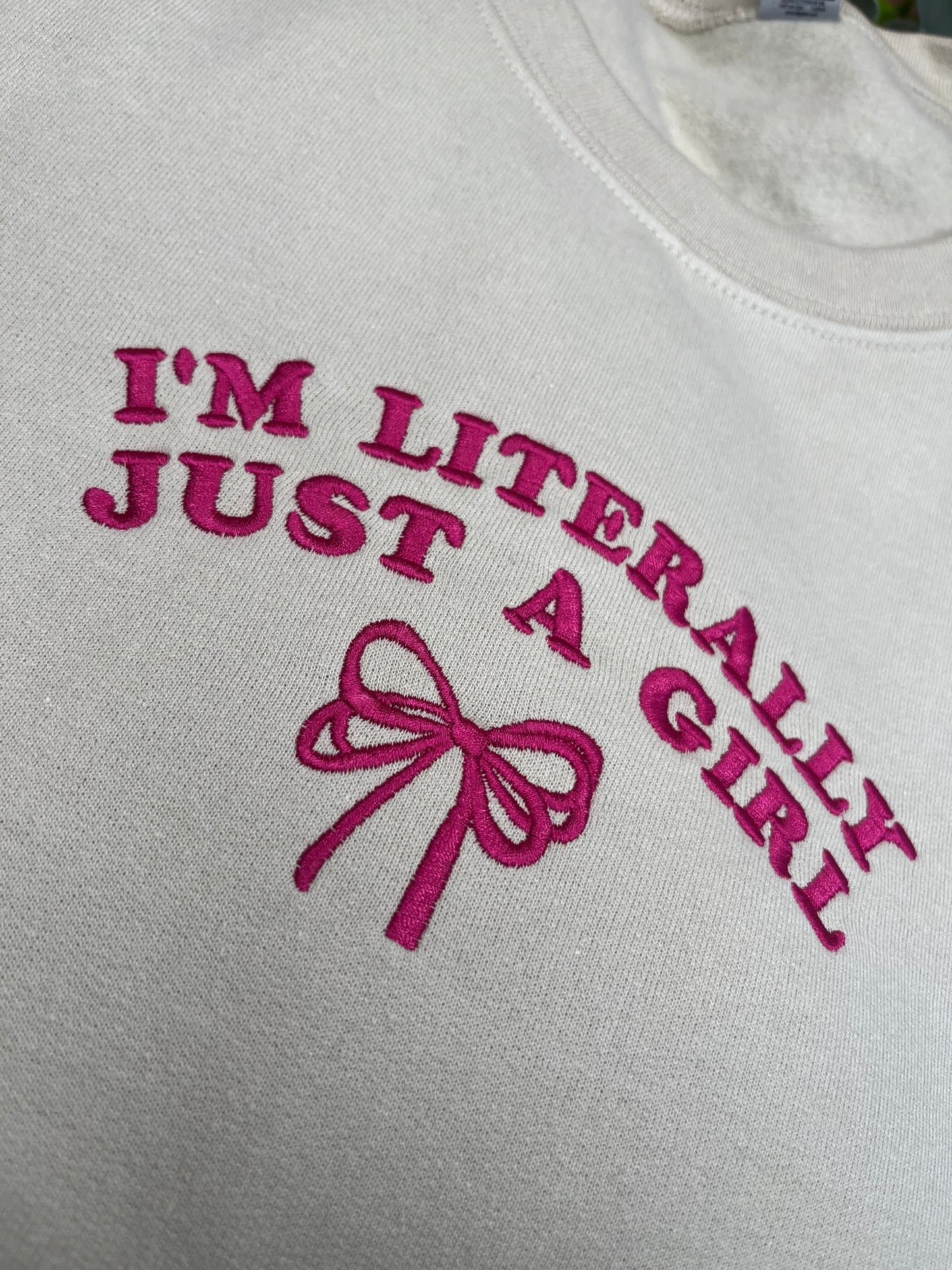 IM LITERALLY JUST A GIRL BOW SWEATSHIRT EMBROIDERED