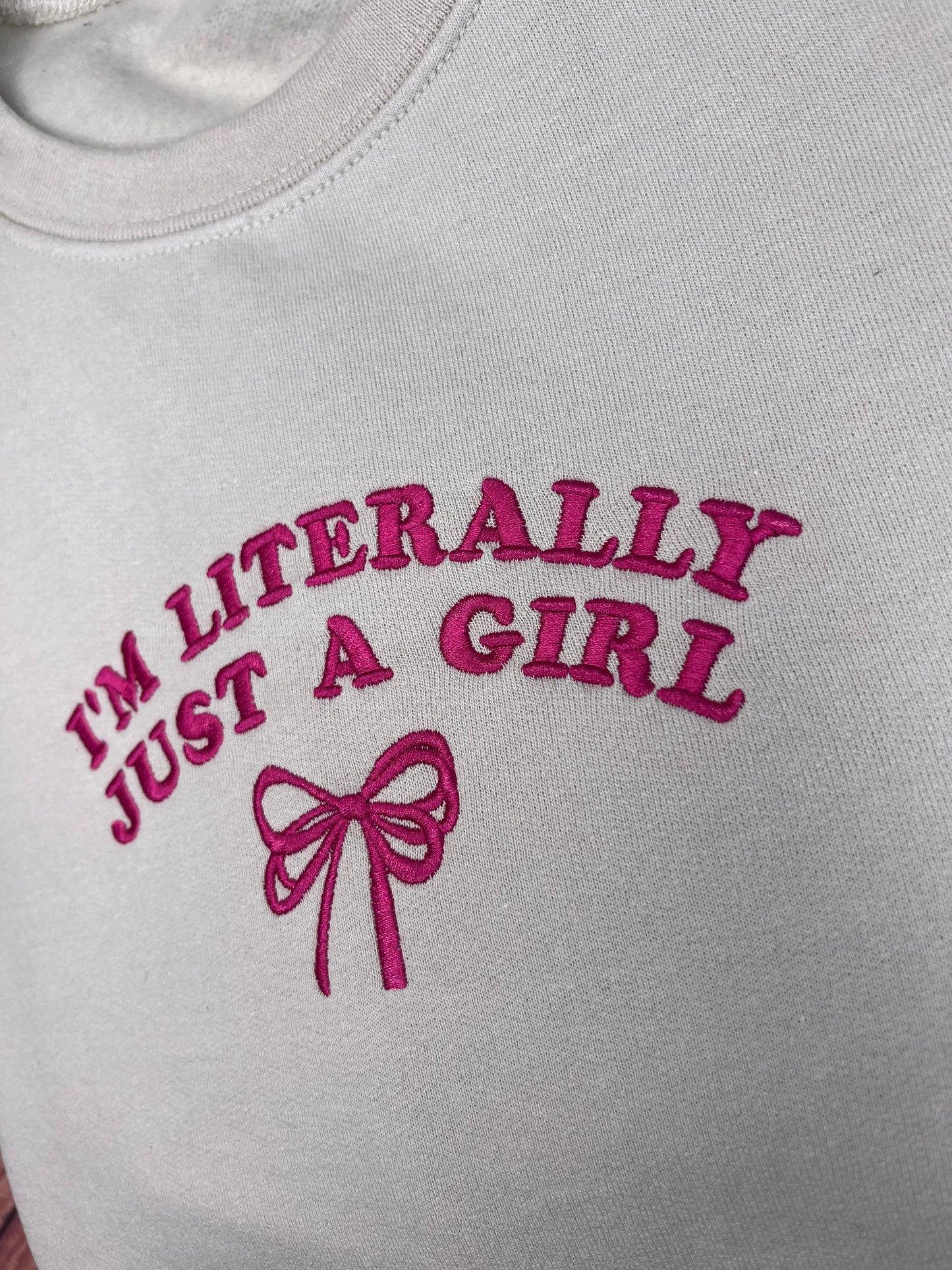 IM LITERALLY JUST A GIRL BOW SWEATSHIRT EMBROIDERED