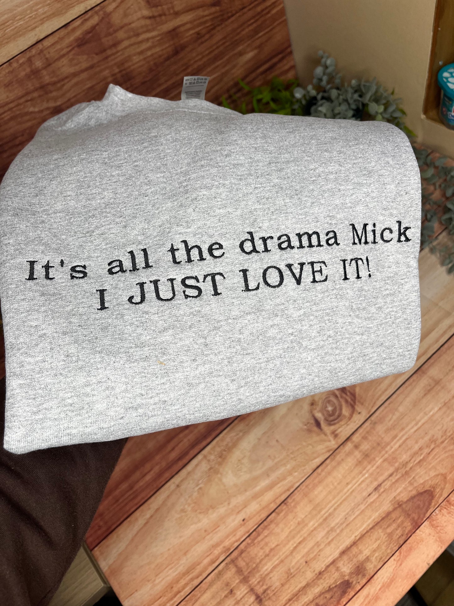 ITS ALL THE DRAMA MICK! EMBROIDERED SWEATSHIRT XLARGE