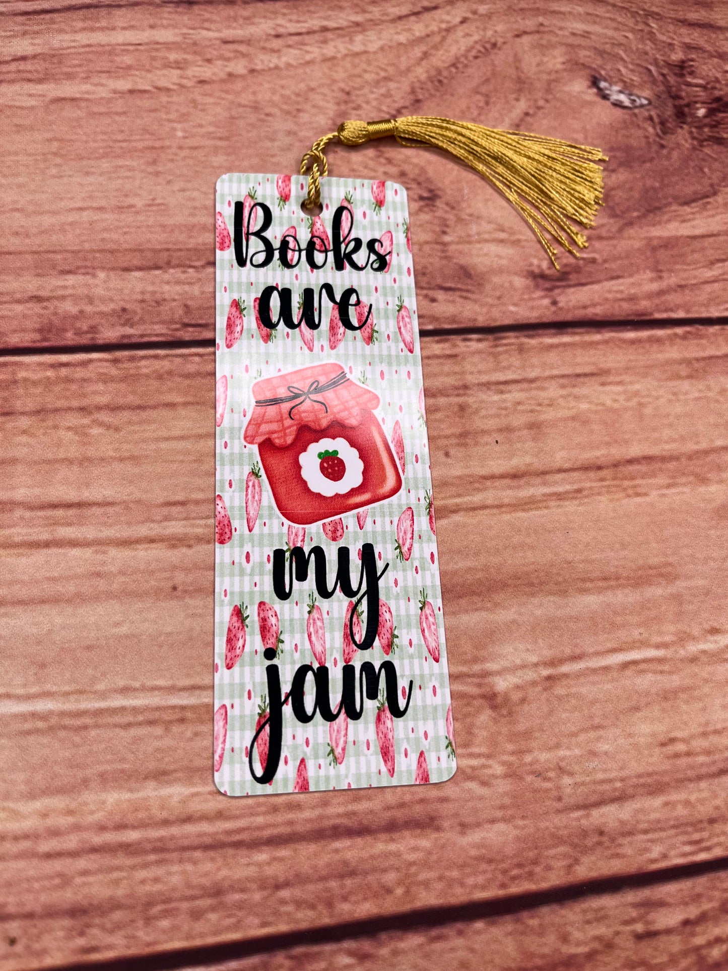 BOOKS ARE MY JAM BOOKMARK WITH OR WITH OUT TASSSEL