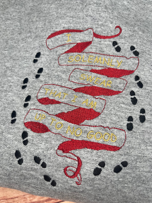 I SOLEMNLY SWEAR THAT I AM UP TO NO GOOD WITH FOOTPRINTS SWEATSHIRT