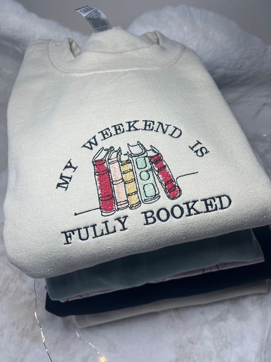 EMBROIDERED MY WEEKEND IS FULLY BOOKED READY TO POST MEDIUM